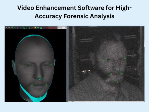 Video Enhancement Software for High-Accuracy Forensic Analysis